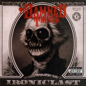 the-damned-things-ironiclast-metal