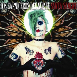 los-carniceros-del-norte-santa-sangre-punk