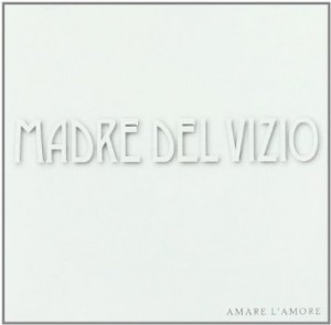 madre-del-vizioamare-l-amore-gotico