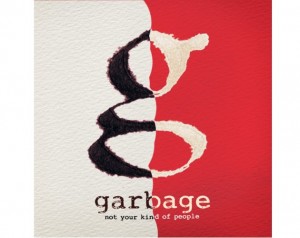 garbage-not-your-kind-of-people-rock-lanzamientos
