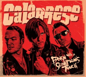 calabrese-born-with-a-scorpions-touch-punk