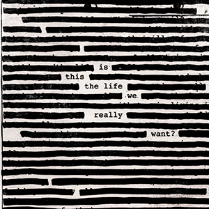 roger-waters-is-this-the-life-we-really-want-lanzamientos-rock-lanzamientos-sin-categoria
