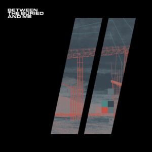 between-the-buried-and-me-anuncia-su-nuevo-lbum-colors-ii-y-presenta-su-nuevo-sencillo-y-video-para-fix-the-error-noticias-sin-categoria