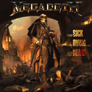 megadeth-the-sick-the-dying--and-the-dead-lanzamientos-metal-noticias-sin-categoria
