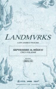 LANDMVRKS @ Circo Volador